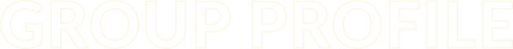 GROUP PROFILE